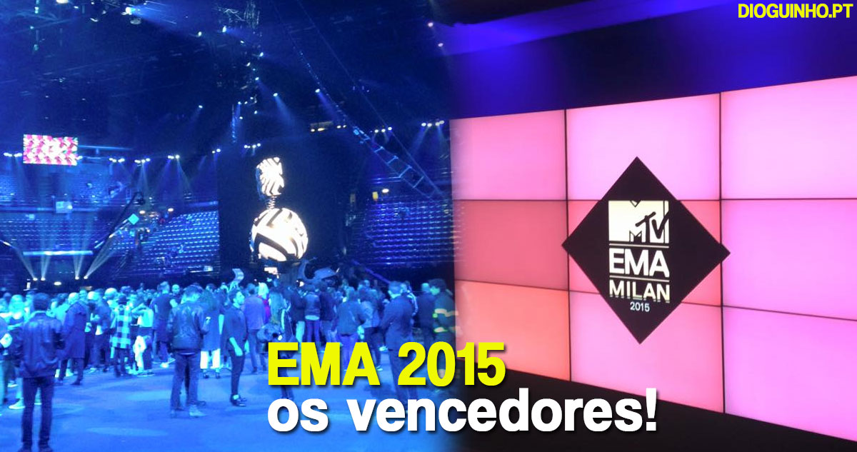 Conhece os vencedores dos prémios MTV [EMA 2015]