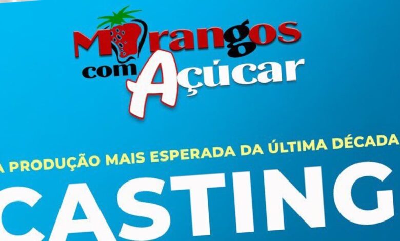 casting-Morangos-com-Acucar