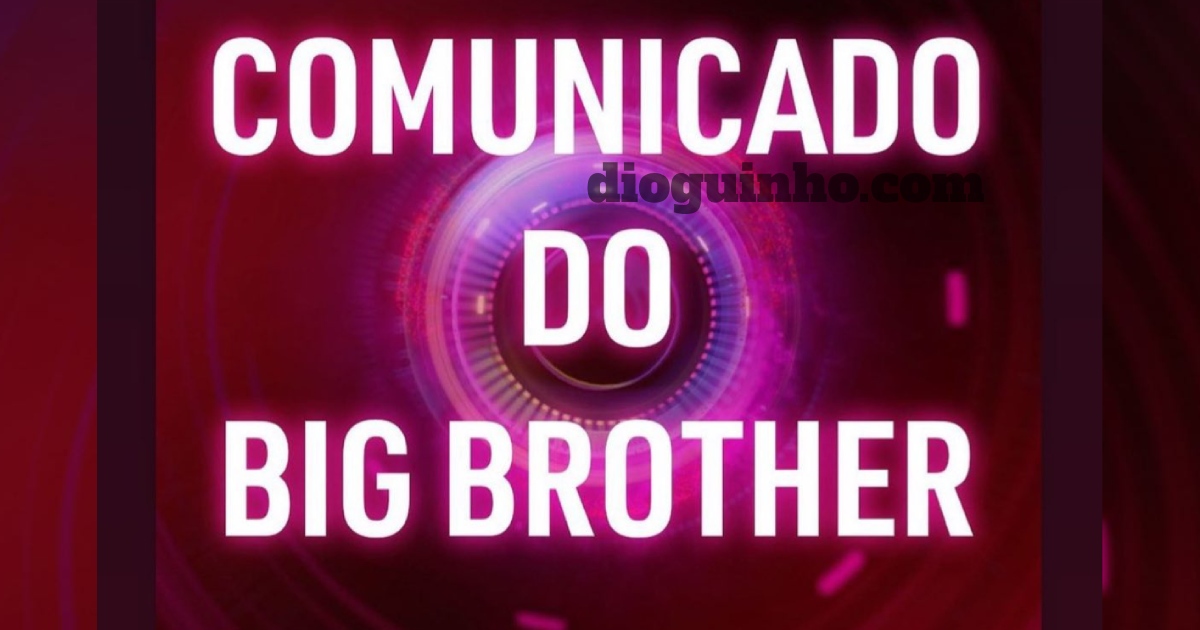 Comunicado Big Brother