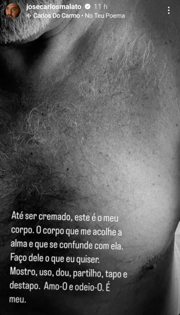 José Carlos Malato: “Faço do meu corpo o que eu quiser”