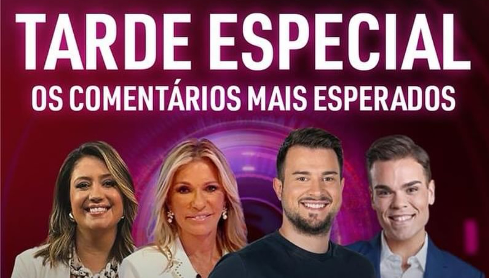 Tarde Especial no Big Brother "com os comentários mais esperados"