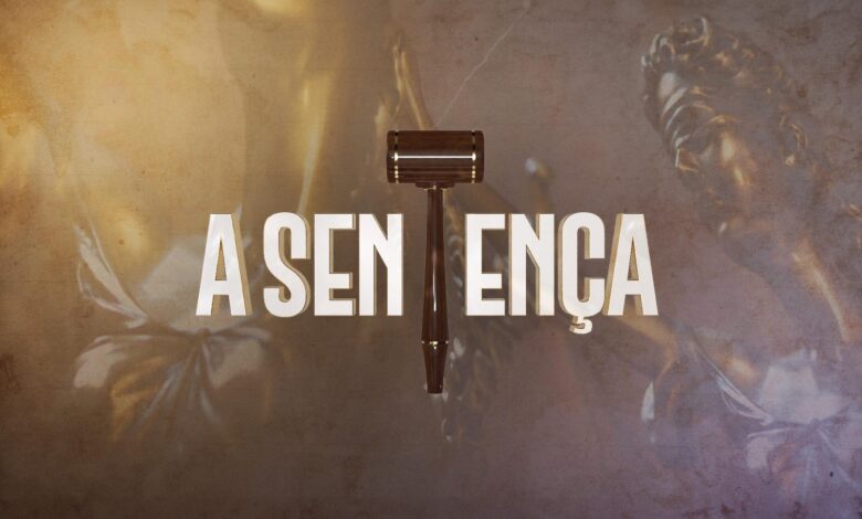 'A Sentença': É real ou tudo falso? Sabe tudo aqui