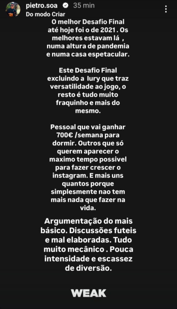 Pedro Soá atira-se aos concorrentes do Desafio Final: "Pessoal que vai ganhar 700 euros por semana para dormir"