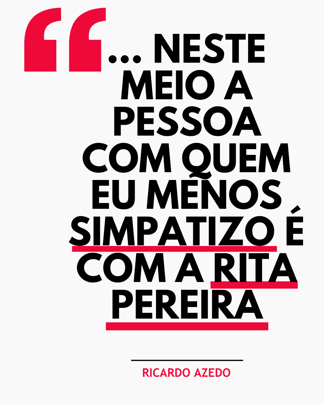 EXCLUSIVO! "Os comportamentos da Rita Pereira, as histórias que fui vendo... Nunca simpatizei com ela"